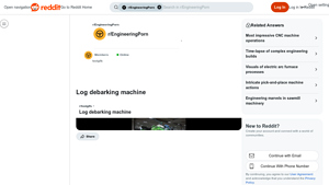 Reddit - Log Debarking Machine